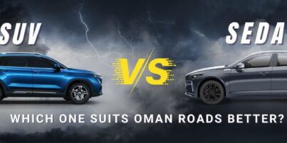 SUV or Sedan: Which One Suits Oman Roads Better?