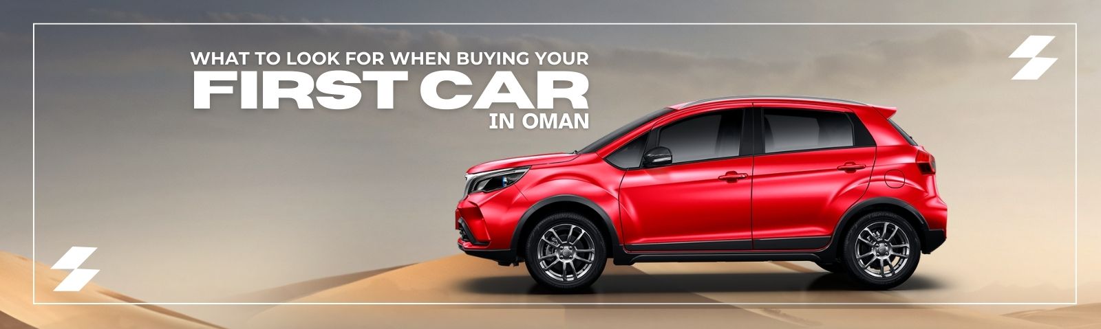 What to Look for When Buying Your First Car in Oman